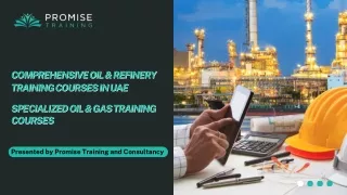 Comprehensive Oil & Refinery Training Courses in UAE| Specialized Oil & Gas Trai