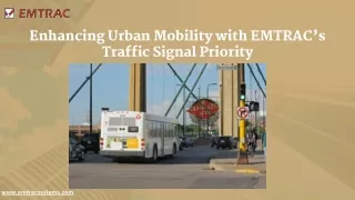 Enhancing Urban Mobility with EMTRAC’s Traffic Signal Priority