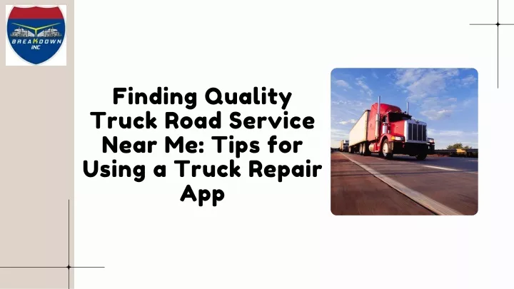 finding quality truck road service near me tips