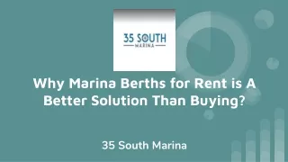 Why Marina Berths for Rent is A Better Solution Than Buying_