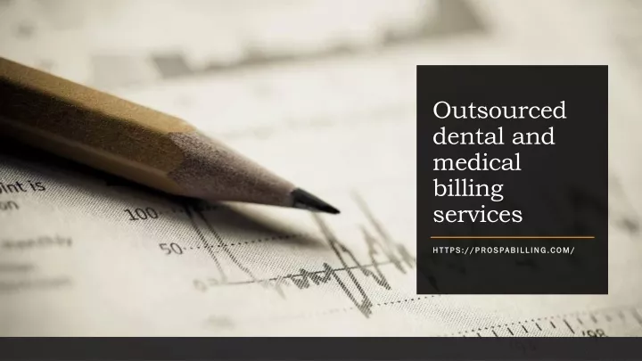 outsourced dental and medical billing services