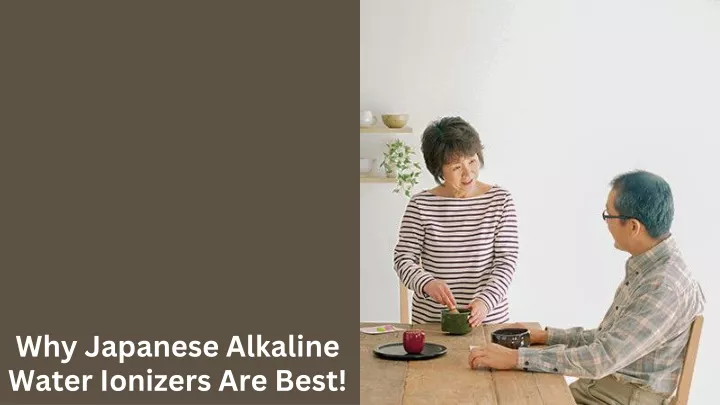 why japanese alkaline water ionizers are best