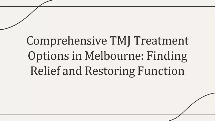 comprehensive tmj treatment options in melbourne finding relief and restoring function