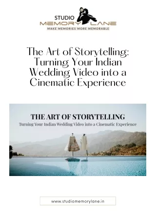 The Art of Storytelling: Turning Your Indian Wedding Video into a Cinematic Expe