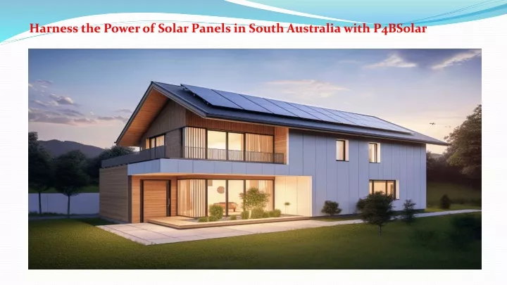 harness the power of solar panels in south