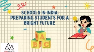 Schools in India: Preparing Students for a Bright Future