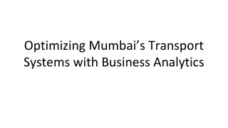 optimizing mumbai s transport systems with business analytics