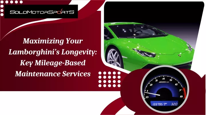 maximizing your lamborghini s longevity