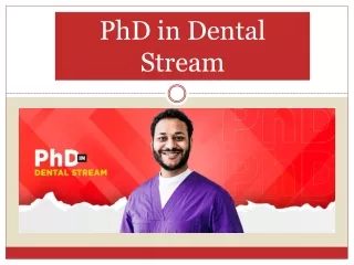 PhD in Dental Stream