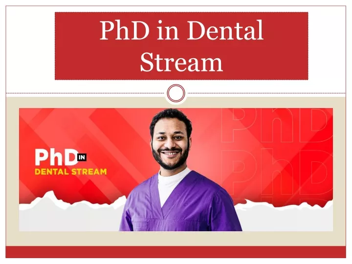 phd in dental stream