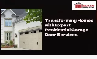 Transforming Homes with Expert Residential Garage Door Services