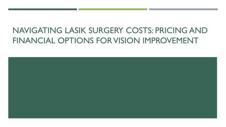 navigating lasik surgery costs pricing and financial options for vision improvement