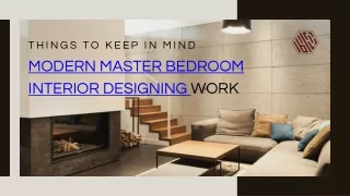 Things to Keep in Mind for Modern Master Bedroom Interior Designing Work