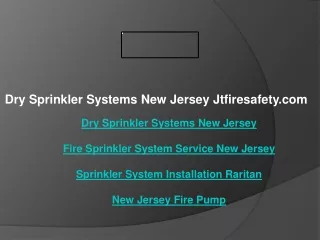 Dry Sprinkler Systems New Jersey Jtfiresafety.com