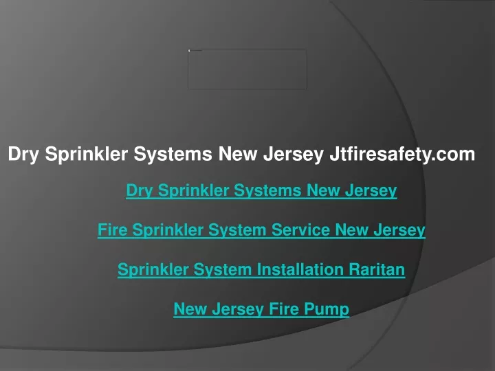 dry sprinkler systems new jersey jtfiresafety com