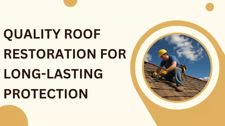 quality roof restoration for long lasting