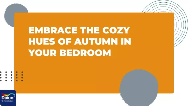 embrace the cozy hues of autumn in your bedroom