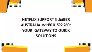Netflix Support Number Australia  61 1800 592 260