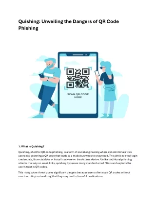 Quishing Unveiling the Dangers of QR Code Phishing
