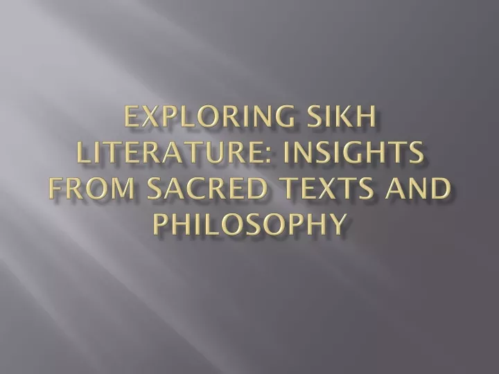 exploring sikh literature insights from sacred texts and philosophy