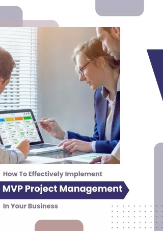 How To Effectively Implement MVP Project Management In Your Business