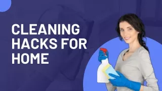 Smart Cleaning Hacks to Transform Your Home