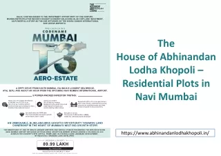 House of Abhinandan Lodha Khopoli Plots PPT