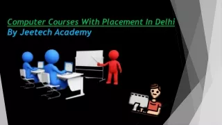 computer courses with placement in delhi by jeetech academy