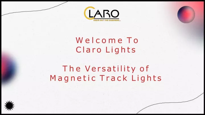 welcome to claro lights the versatility