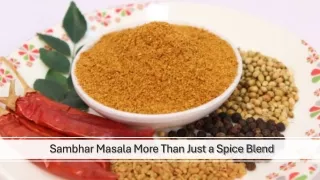 7- Benefits Of Using Sambar Masala