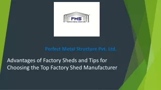 Advantage of Factory Shed and Tips for Choosing the Top Factory Shed Manufacture