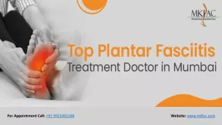 Top Plantar Fasciitis Treatment Doctor in Mumbai | MKFAC