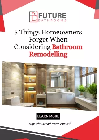 5 Things Homeowners Forget When Considering Bathroom Remodelling