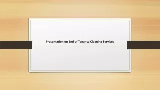 Presentation on End of Tenancy Cleaning Services