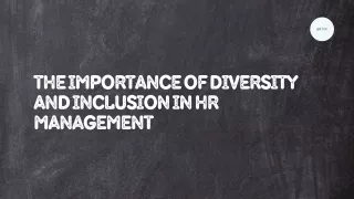 The Importance of Diversity and Inclusion in HR Management