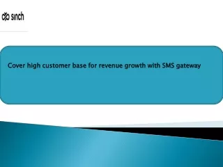 Cover high customer base for revenue growth with SMS gateway