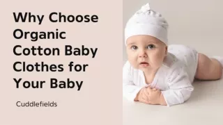 Why Choose Organic Cotton Baby Clothes for Your Baby