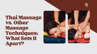 Thai Massage vs. Other Massage Techniques: What Sets It Apart?