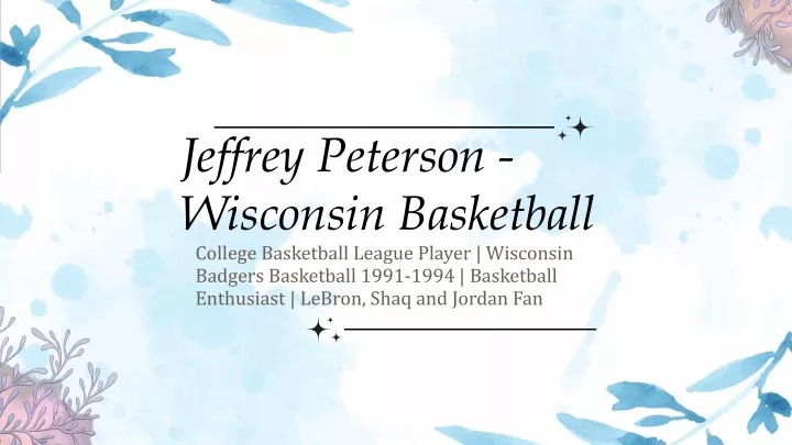 jeffrey peterson wisconsin basketball college