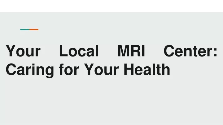 your local mri center caring for your health