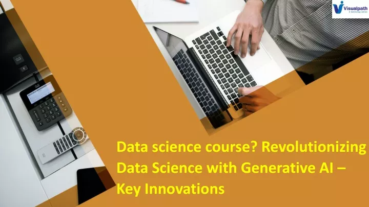 data science course revolutionizing data science