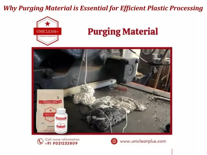 why purging material is essential for efficient