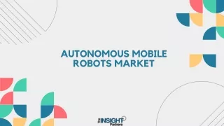 Autonomous Mobile Robots Market Share, Segmentation Analysis - 2031