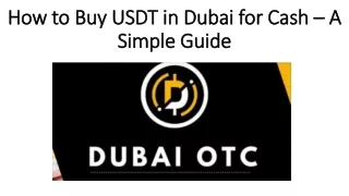 How to Buy USDT in Dubai for Cash – A Simple Guide