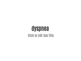 dyspnea