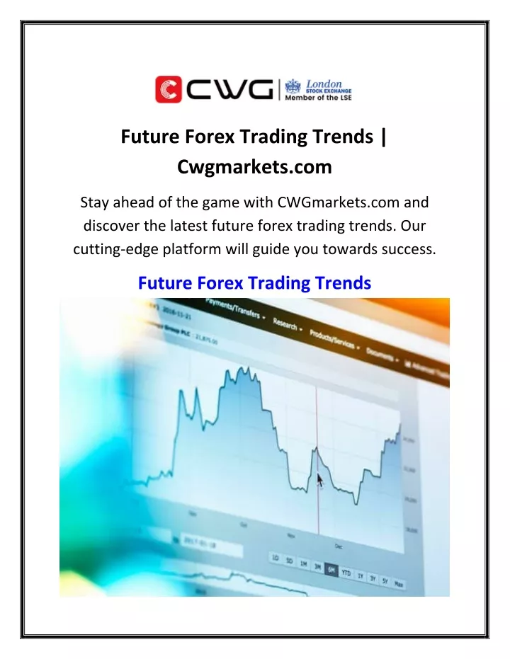 future forex trading trends cwgmarkets com