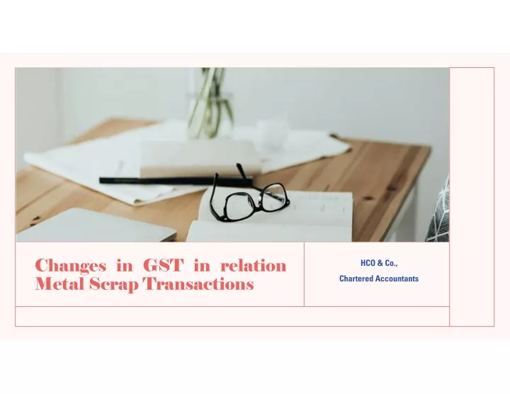 changes in gst in relation metal scrap