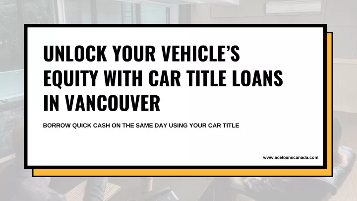 unlock your vehicle s equity with car title loans