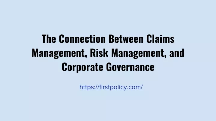 the connection between claims management risk management and corporate governance