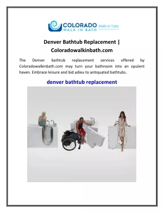 Denver Bathtub Replacement  Coloradowalkinbath.com